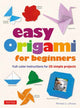 Book cover of: Easy Origami for Beginners. By: Michael G. LaFosse