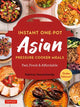 Book cover of: Instant Pot Asian Pressure Cooker Meals. By: Patricia Tanumihardja