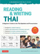 Reading & Writing Thai: A Workbook for Self-Study, A Beginner's Guide to the Thai Alphabet and Pronunciation (Free Online Audio and Printable Flash Cards) 9780804853798 Jintana Rattanakhemakorn