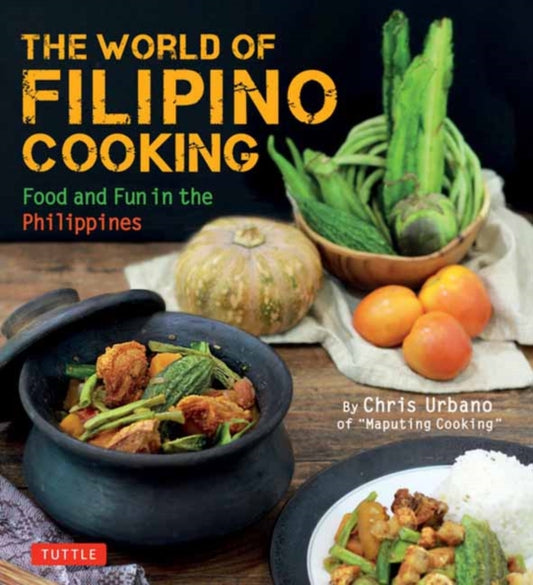 Book cover of: World of Filipino Cooking. By: Chris Urbano