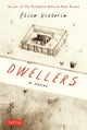 Book cover of: Dwellers: A Novel