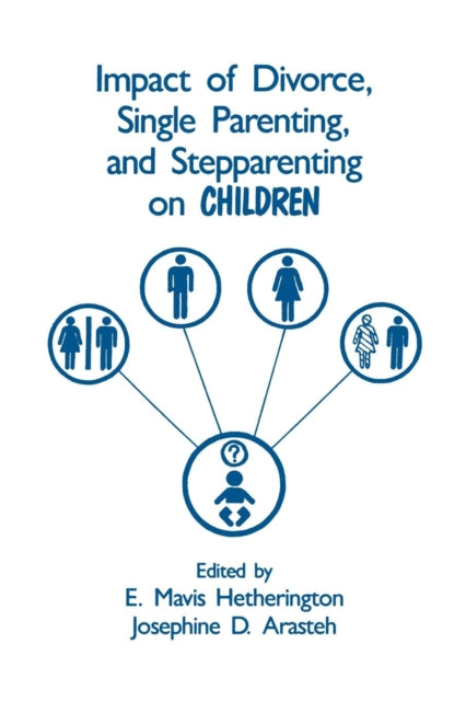 Book cover of: Impact of Divorce, Single Parenting and Stepparenting on Children