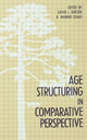 Book cover of: Age Structuring in Comparative Perspective