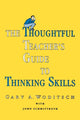 Book cover of: Thoughtful Teacher's Guide To Thinking Skills