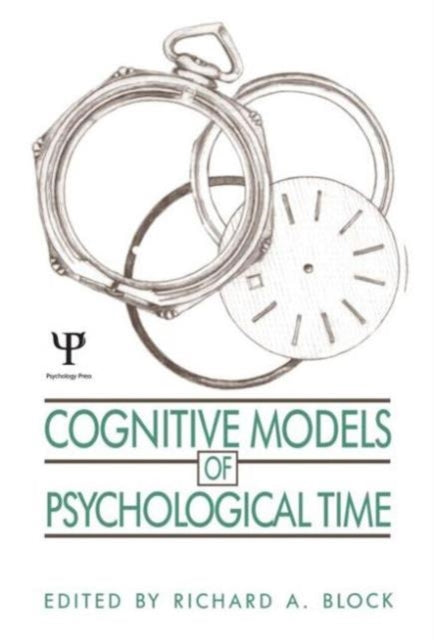 Book cover of: Cognitive Models of Psychological Time