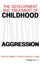 Book cover of: Development and Treatment of Childhood Aggression