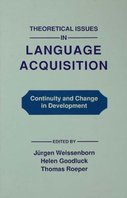 Book cover of: Theoretical Issues in Language Acquisition