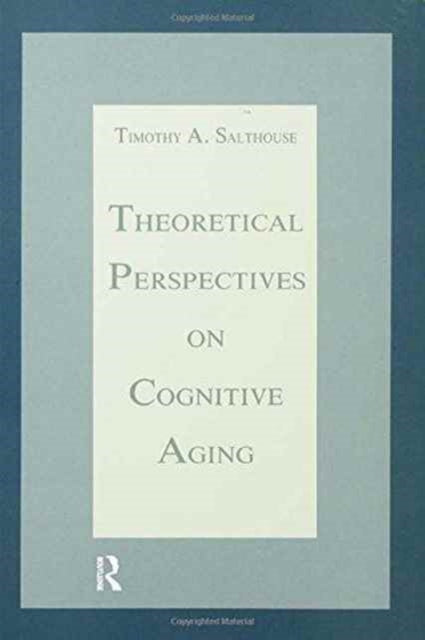 Book cover of: Theoretical Perspectives on Cognitive Aging