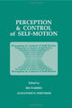 Book cover of: Perception and Control of Self-motion