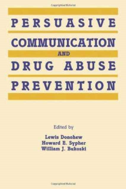 Book cover of: Persuasive Communication and Drug Abuse Prevention