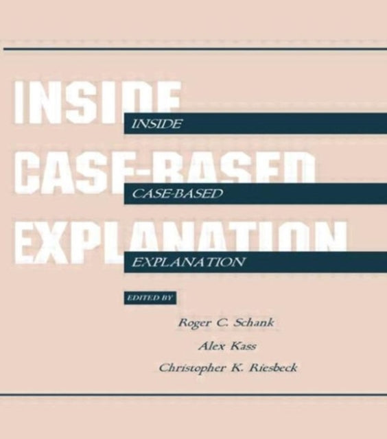 Book cover of: Inside Case-Based Explanation