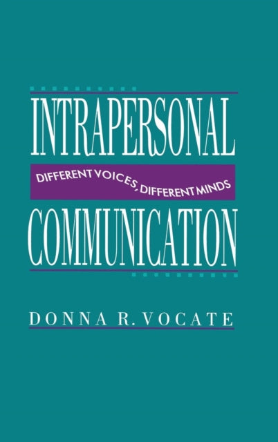 Book cover of: Intrapersonal Communication. By: Donna R. Vocate