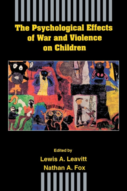 Book cover of: Psychological Effects of War and Violence on Children