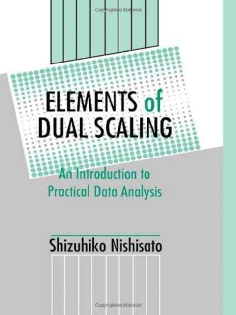 Book cover of: Elements of Dual Scaling. By: Shizuhiko Nishisato