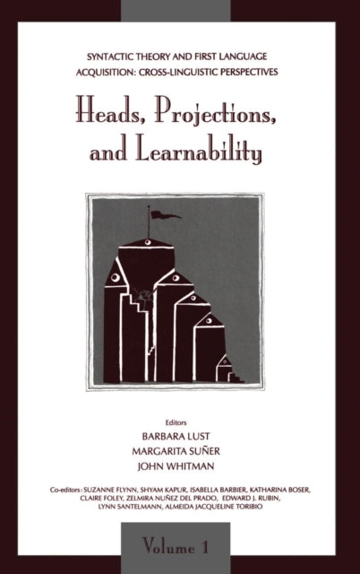 Book cover of: Syntactic Theory and First Language Acquisition