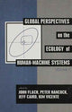 Book cover of: Global Perspectives on the Ecology of Human-Machine Systems