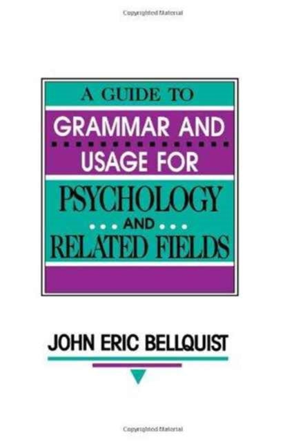 Book cover of: Guide To Grammar and Usage for Psychology and Related Fields