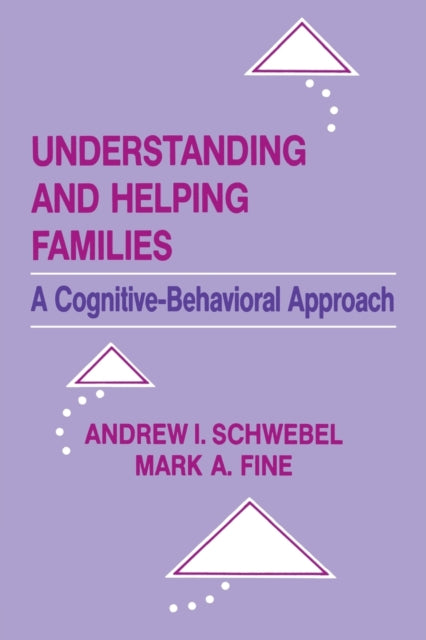 Book cover of: Understanding and Helping Families. By: Andrew I. Schwebel