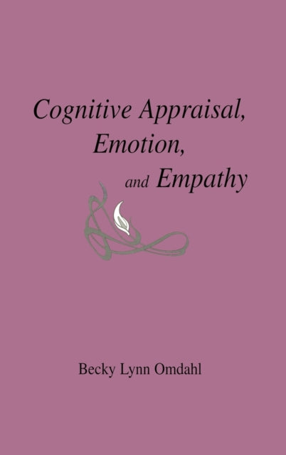 Book cover of: Cognitive Appraisal, Emotion, and Empathy