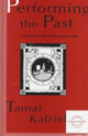 Book cover of: Performing the Past