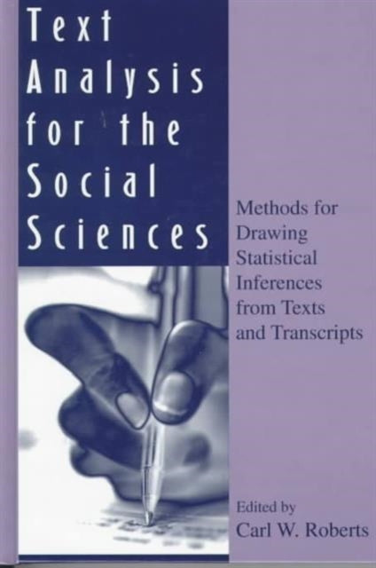 Book cover of: Text Analysis for the Social Sciences. By: Carl W. Roberts