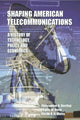 Book cover of: Shaping American Telecommunications. By: Christopher H. Sterling
