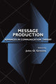 Book cover of: Message Production. By: John O. Greene