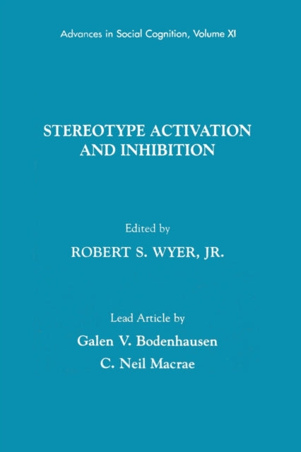 Book cover of: Stereotype Activation and Inhibition. By: Jr., Robert S. Wyer