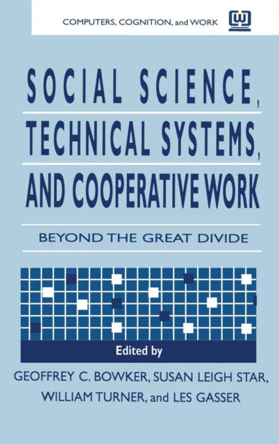 Book cover of: Social Science, Technical Systems, and Cooperative Work