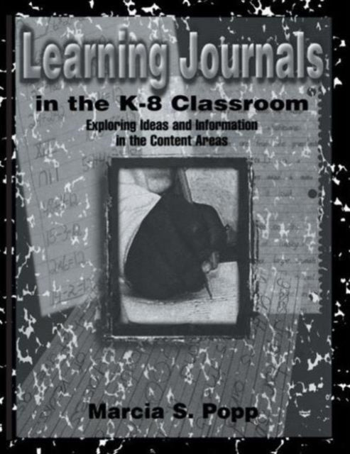 Book cover of: Learning Journals in the K-8 Classroom