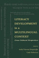 Book cover of: Literacy Development in A Multilingual Context