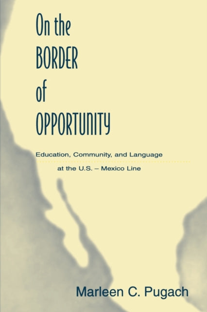 Book cover of: On the Border of Opportunity
