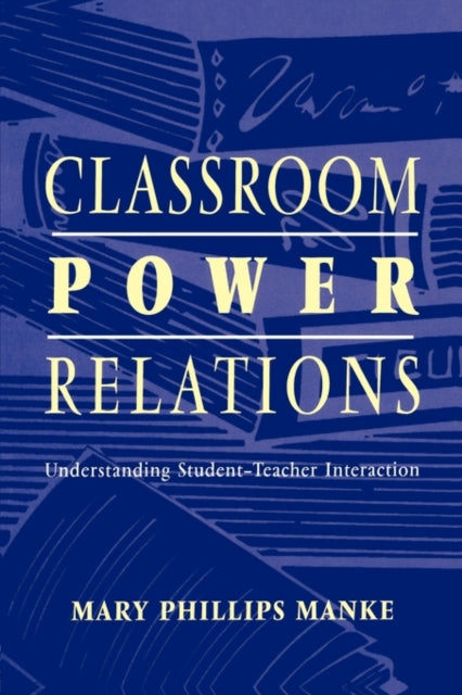 Book cover of: Classroom Power Relations