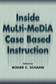 Book cover of: Inside Multi-Media Case Based Instruction
