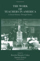Book cover of: Work of Teachers in America