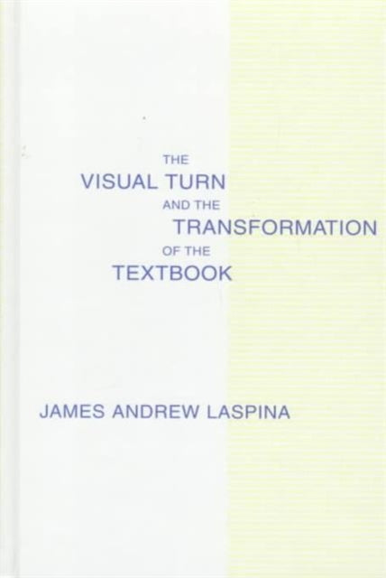 Book cover of: Visual Turn and the Transformation of the Textbook
