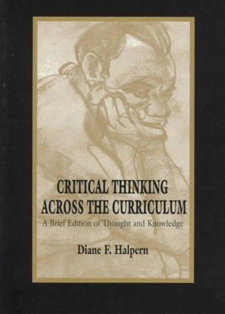 Book cover of: Critical Thinking Across the Curriculum