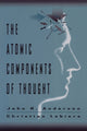 Book cover of: Atomic Components of Thought