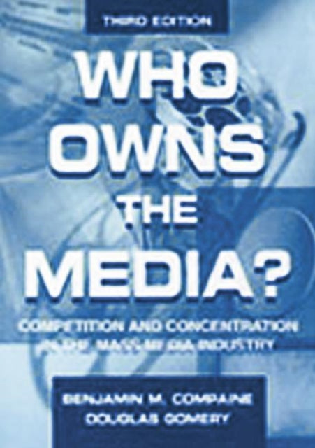Book cover of: Who Owns the Media?