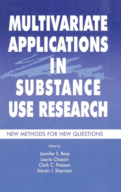 Book cover of: Multivariate Applications in Substance Use Research