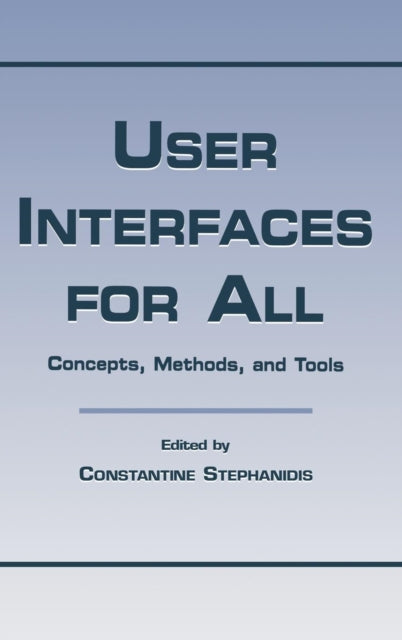 Book cover of: User Interfaces for All. By: Constantine Stephanidis