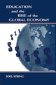 Book cover of: Education and the Rise of the Global Economy