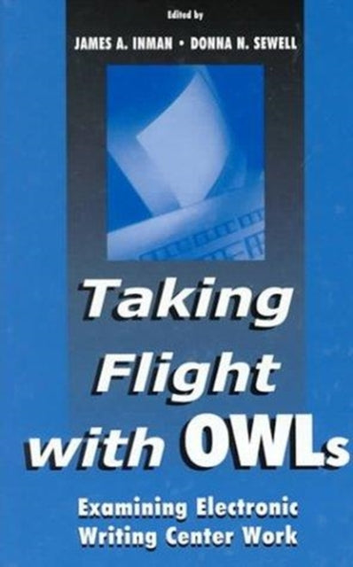 Book cover of: Taking Flight With OWLs. By: James A. Inman