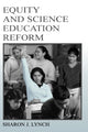 Book cover of: Equity and Science Education Reform. By: Sharon J. Lynch