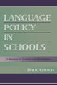 Book cover of: Language Policy in Schools. By: David Corson