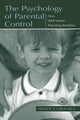 Book cover of: Psychology of Parental Control. By: Wendy S. Grolnick