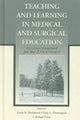 Book cover of: Teaching and Learning in Medical and Surgical Education