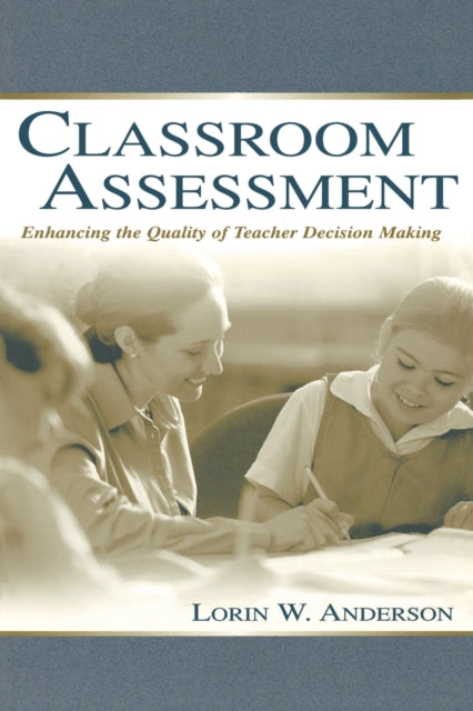 Book cover of: Classroom Assessment. By: Lorin W. Anderson