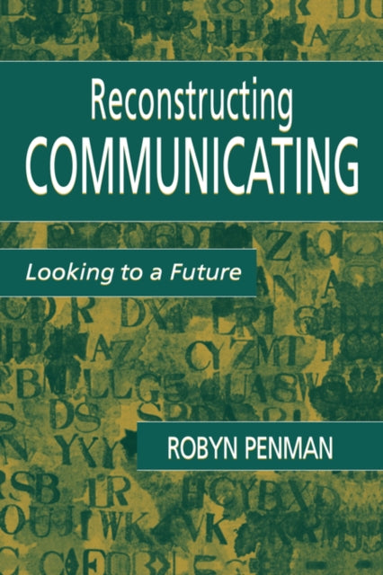 Book cover of: Reconstructing Communicating. By: Robyn Penman
