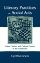 Book cover of: Literary Practices As Social Acts. By: Cynthia Lewis